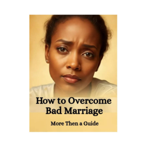 How to Overcome a Bad Marriage