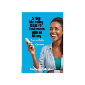 5 Free Marketing Ideas- For Business With No Money