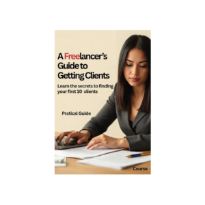 Freelancer’s Guide to Getting Clients