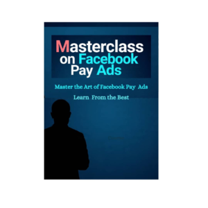 Masterclass on Facebook Pay Ads